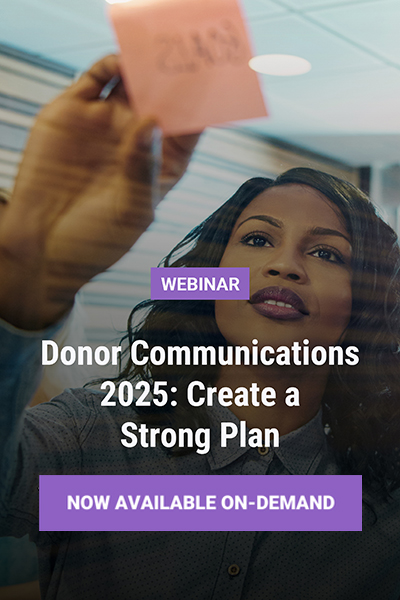 Fundraising Webinar | Donor Communications 2025: Create a Strong Plan