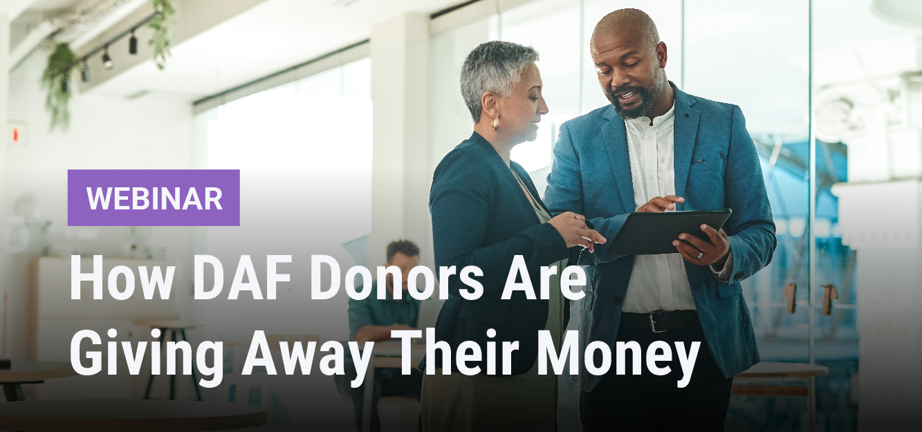 Webinar | How DAF Donors Are Giving Away Their Money