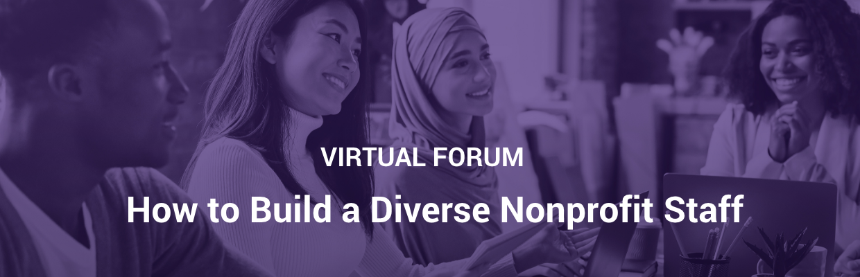 How to Build a Diverse Nonprofit Staff