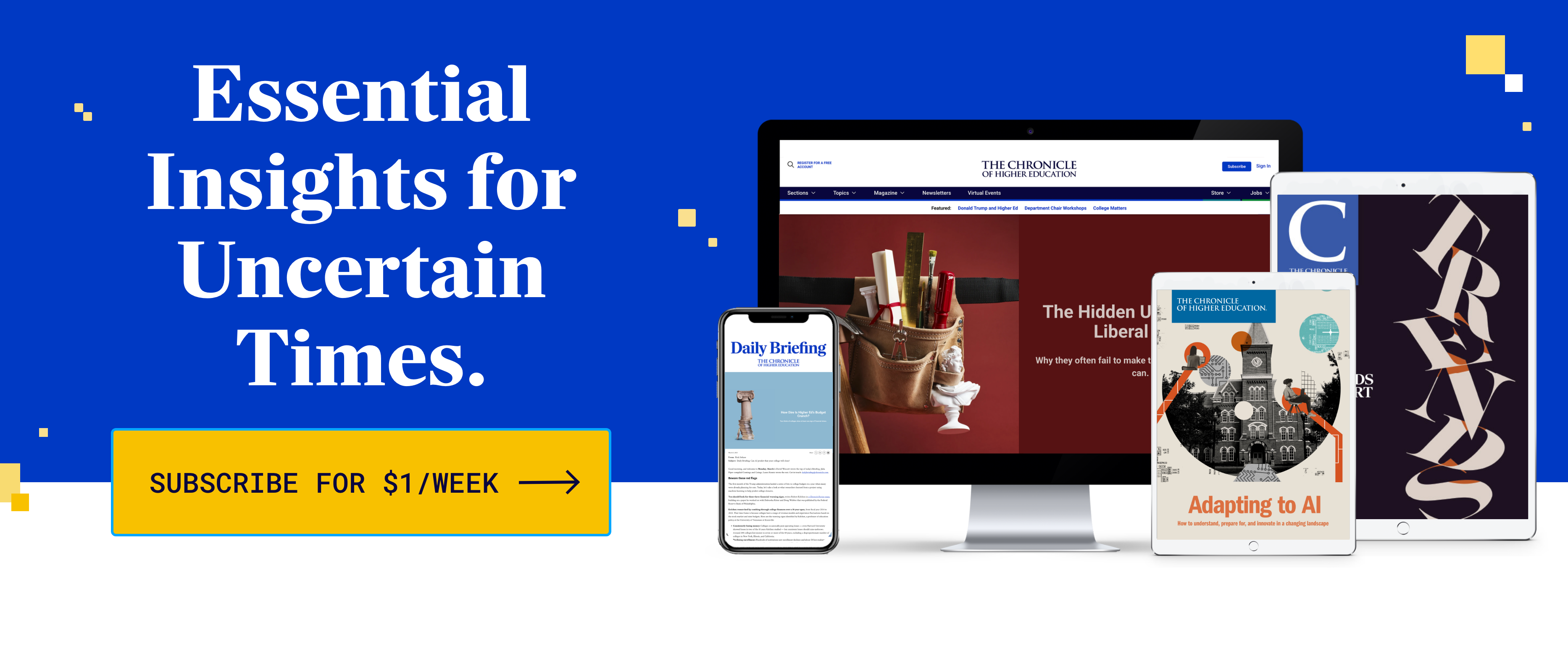 Essential Insights for Uncertain Times. Subscribe for $1/Week