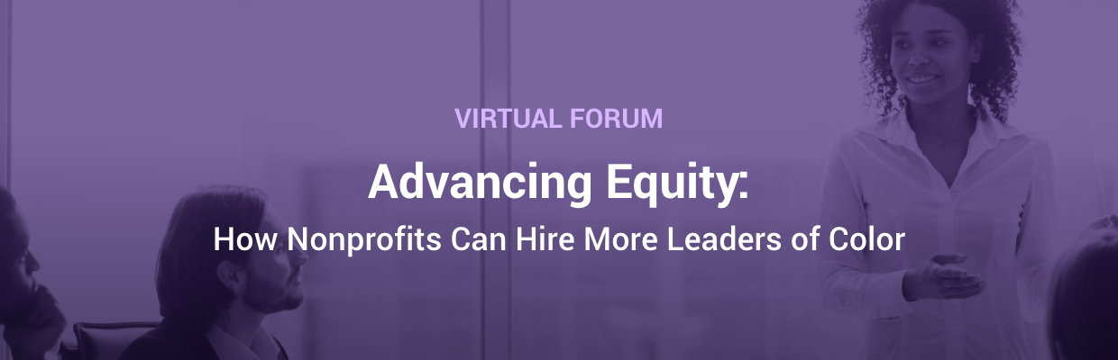 Advancing Equity: How Nonprofits Can Hire More Leaders of Color