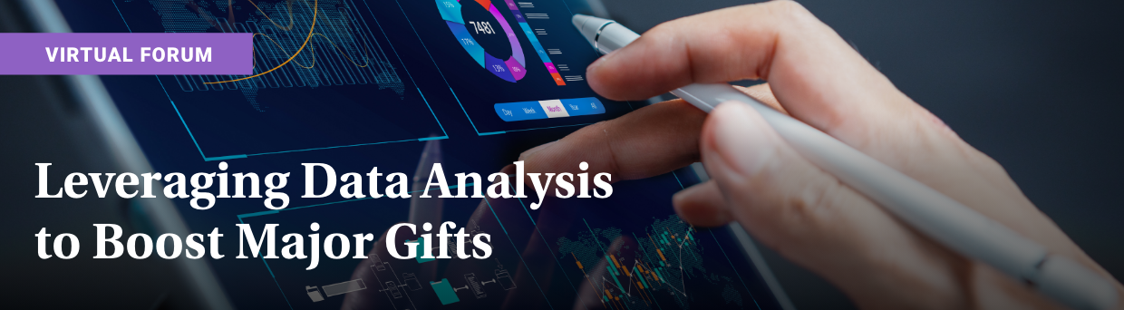 Leveraging Data Analysis to Boost Major Gifts