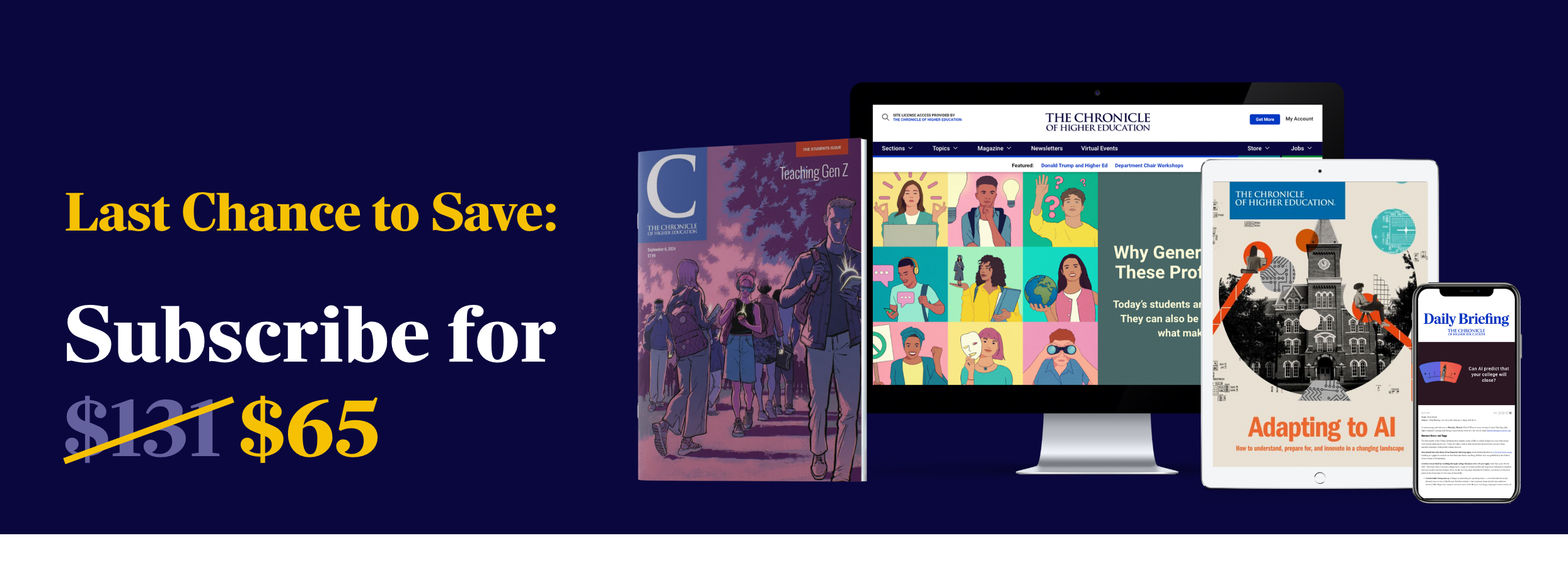 https://www.chronicle.com/subscribe?offer=sale50arjan25&oc=VH2550ES05&utm_campaign=che-aq-sb-50offaug25&utm_medium=em&utm_source=mkto&utm_content=25-09-02-e5