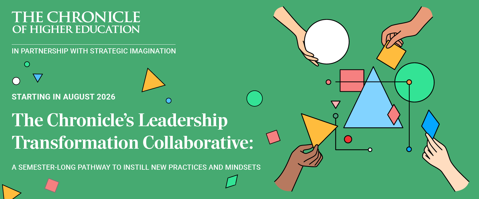 The Chronicle's Leadership Transformation Collaborative | August 2026