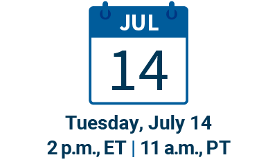 Tuesday, July 14 | 2 p.m., ET | 11 a.m., PT