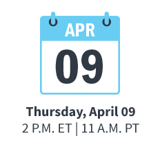 Thursday, April 9 | 2 P.M. ET | 11 A.M. PT