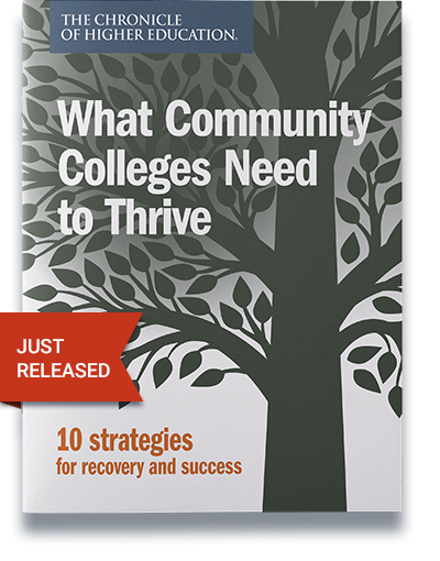 Cover image for What Community Colleges Need to Thrive