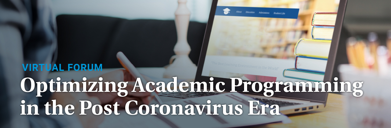 Optimizing Academic Programming in the Post Coronavirus Era