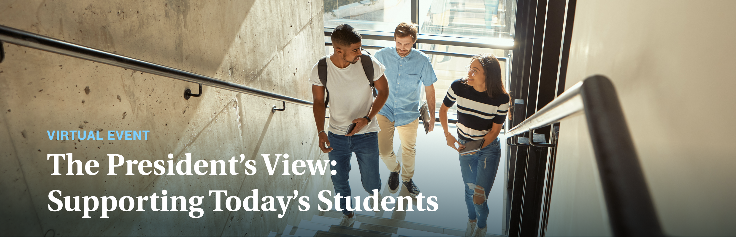 The President's View: Supporting Today's Students