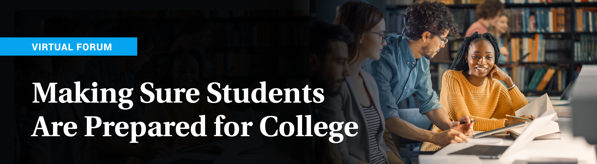 Virtual Forum: Making Sure Students Are Prepared for College