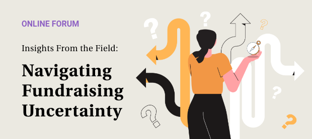 Navigating Fundraising Uncertainty