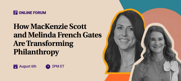 How MacKenzie Scott and Melinda French Gates Are Transforming Philanthropy