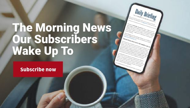 The Morning News Our Subscribers Wake Up To. Subscribe Now