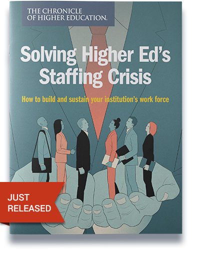 Solving Higher Ed's Staffing Crisis - Just Released