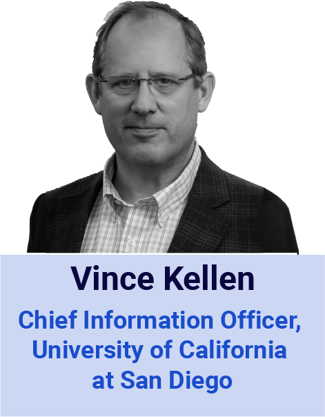 Vince Kellen, Chief Information Officer, University of California at San Diego